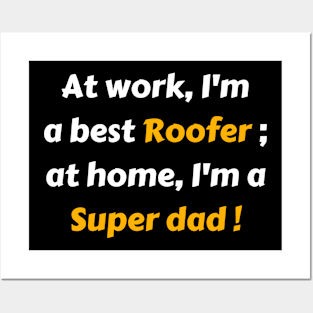 Best Roofer super dad gift Posters and Art